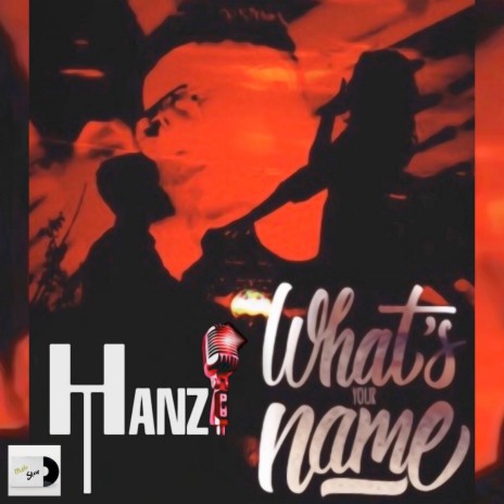 What's Your Name? ft. Hanz T