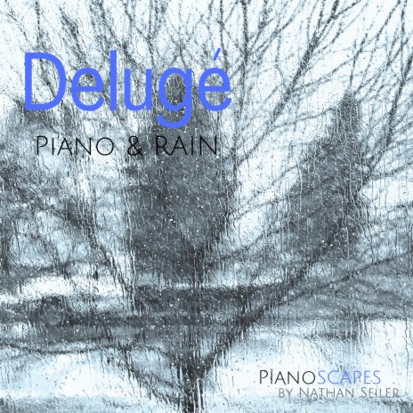 Deluge- Piano and Rain | Boomplay Music