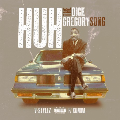 Huh(The Dick Gregory Song) ft. Kuniva | Boomplay Music