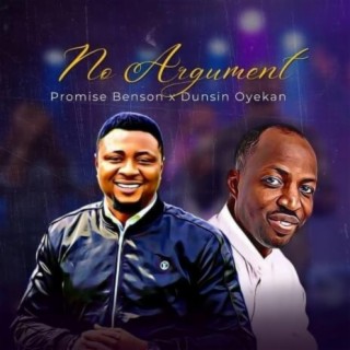 No Argument ft. Dunsin Oyekan lyrics | Boomplay Music