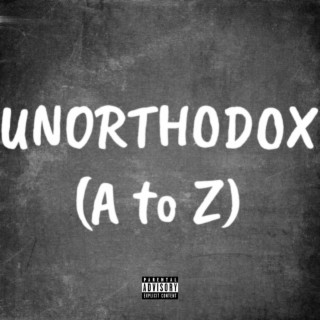 Unorthdox (A to Z)