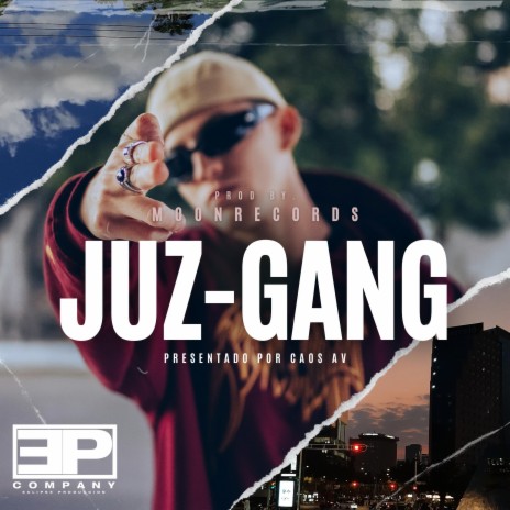 Juz-Gang | Boomplay Music
