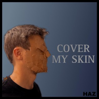 Cover My Skin lyrics | Boomplay Music