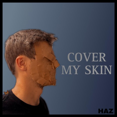 Cover My Skin | Boomplay Music