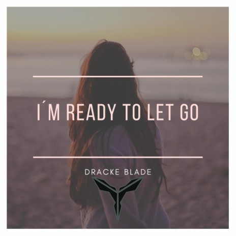 I'm Ready to Let Go