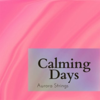 Calming Days