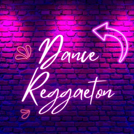 Dance Reggaeton | Boomplay Music