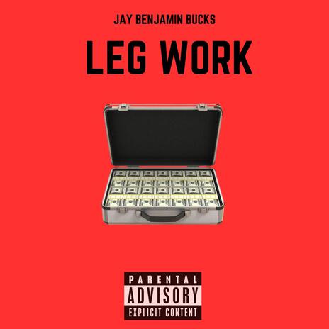 Leg Work | Boomplay Music