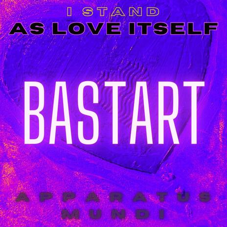 I Stand As Love Itself | Boomplay Music