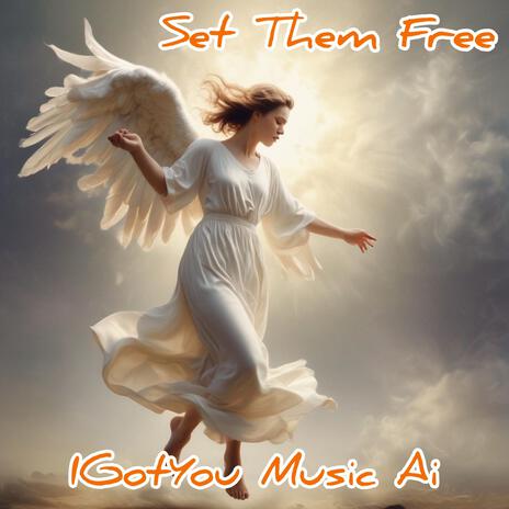 Set Them Free | Boomplay Music