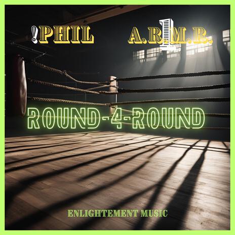 Round 4 Round ft. !Phil | Boomplay Music