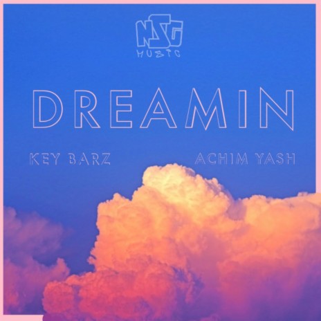 Dreamin' ft. Achim Yash | Boomplay Music