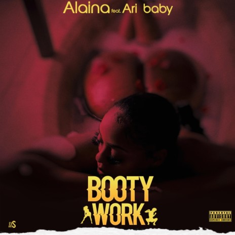 Booty work ft. Ari Baby | Boomplay Music