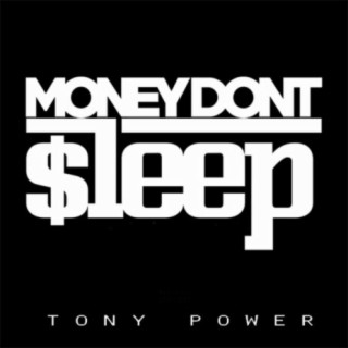 Money Don't Sleep