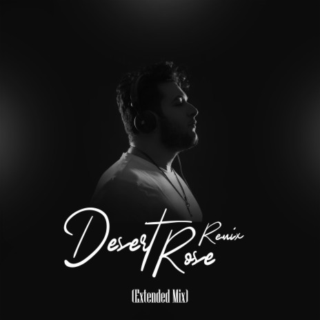 Desert Rose (Extended Mix)
