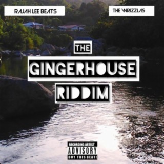 The Ginger House Riddim