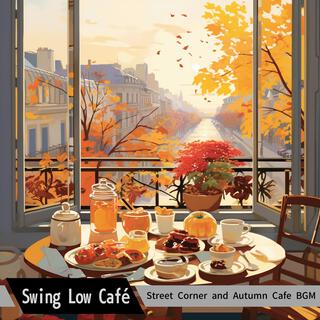 Street Corner and Autumn Cafe Bgm