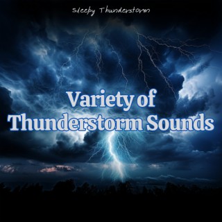 Variety of Thunderstorm Sounds