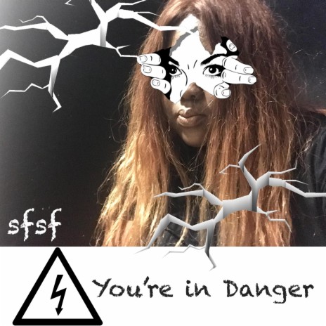 You're in Danger