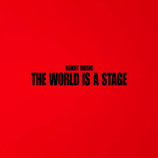 The World Is a Stage