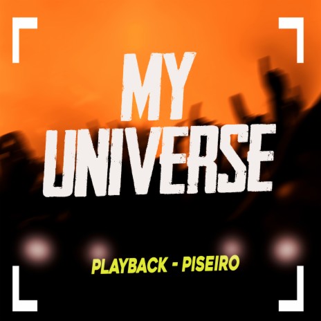 My Universe (Playback) | Boomplay Music