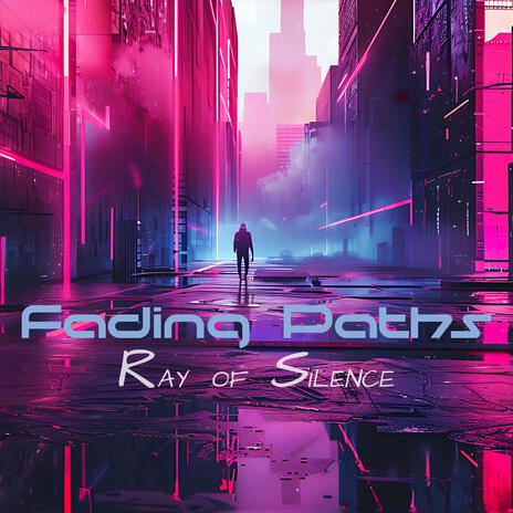 Fading Paths | Boomplay Music