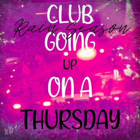 Club Going up on a Thursday | Boomplay Music