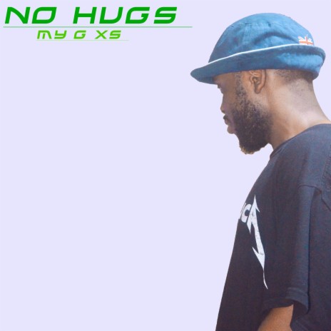 No Hugs | Boomplay Music