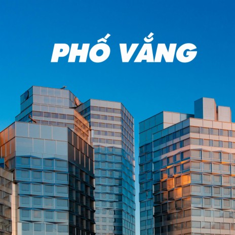 Phố Vắng | Boomplay Music