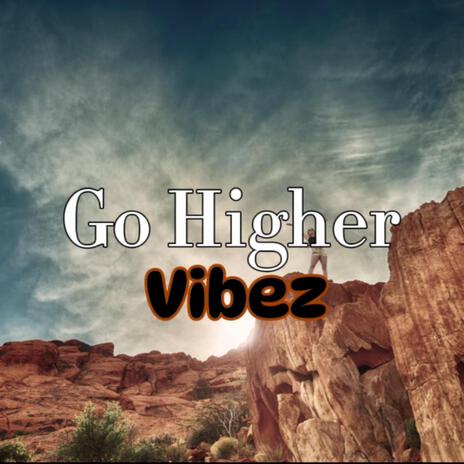 Go Higher (Instrumental) | Boomplay Music