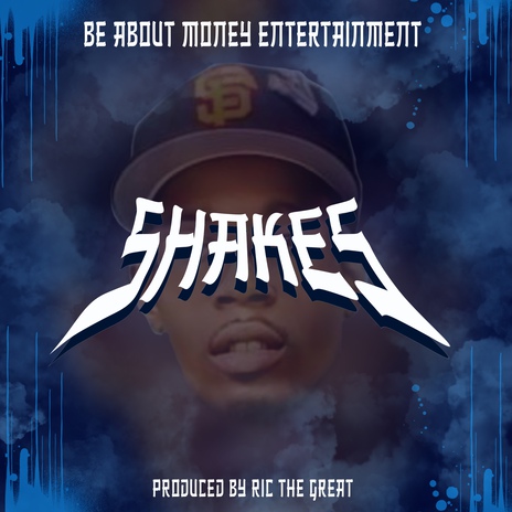 Shakes | Boomplay Music