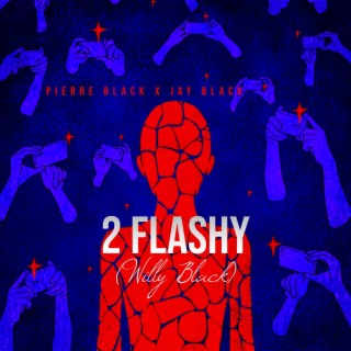 2 Flashy