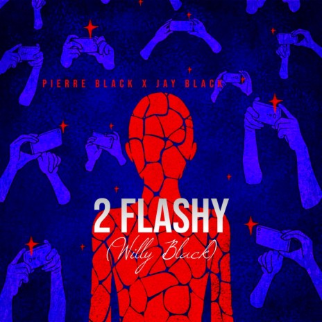 2 Flashy ft. Jay Black | Boomplay Music