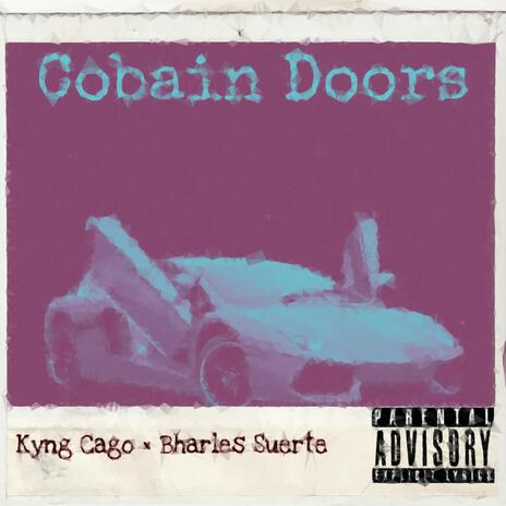 Cobain Doors ft. Bharles Suerte | Boomplay Music