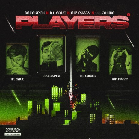 Players ft. Ill Save, Rip Dozzy & Lil Camba | Boomplay Music