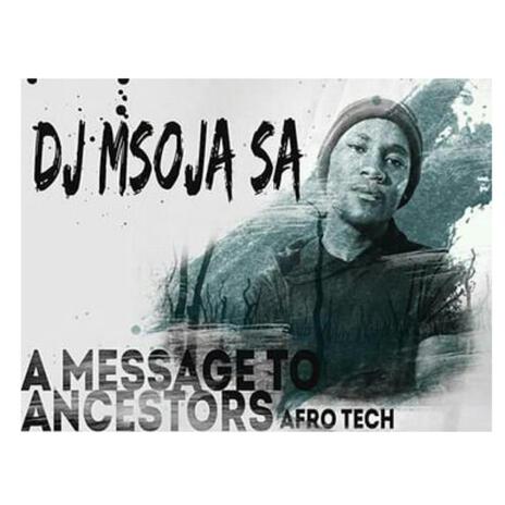 Message to Ancestors (Afro Tech) | Boomplay Music