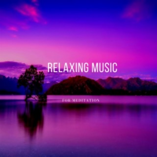 Meditation And Relaxation Music