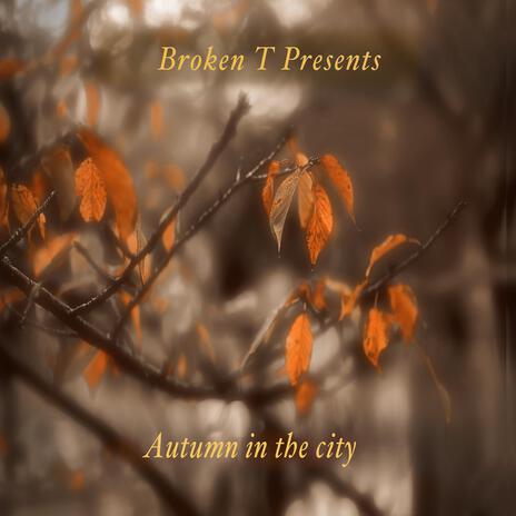 Autumn in the city | Boomplay Music