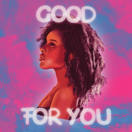 Good for You | Boomplay Music