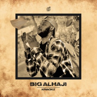 Big Alhaji lyrics | Boomplay Music
