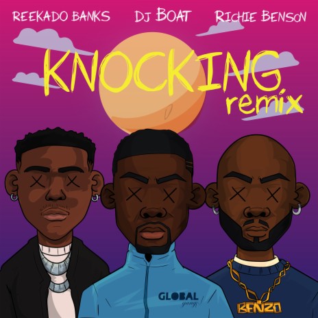 Knocking (Remix) ft. Reekado Banks & Richie Benson | Boomplay Music