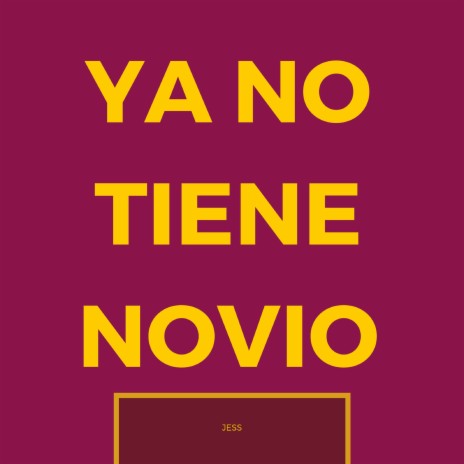Ya No Tiene Novio (Reggaeton Version)