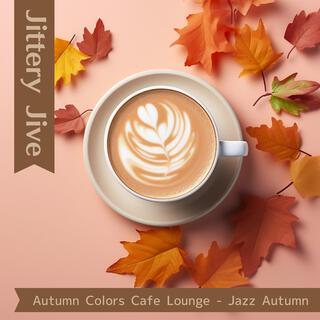 Autumn Colors Cafe Lounge-Jazz Autumn