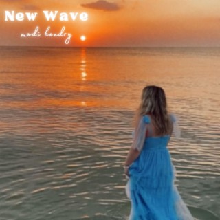 New Wave lyrics | Boomplay Music