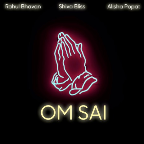 Om Sai ft. SHIVA BLISS & ALISHA POPAT