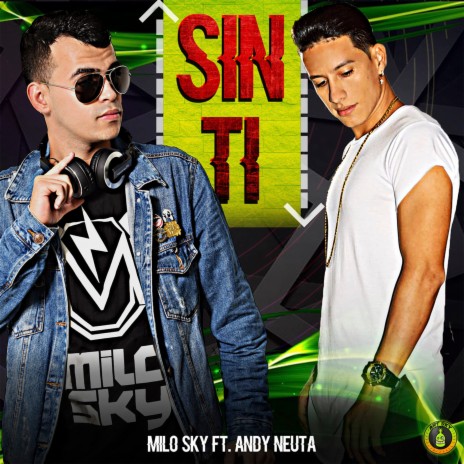 Sin Ti ft. Andy Neuta | Boomplay Music