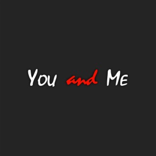 You & Me