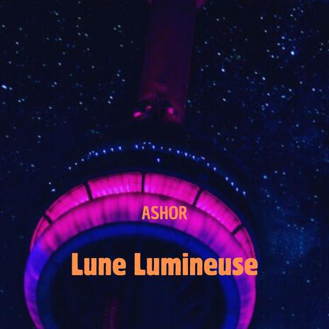 Lune Lumineuse | Boomplay Music