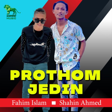 Prothom Jedin ft. Shahin Ahmed | Boomplay Music