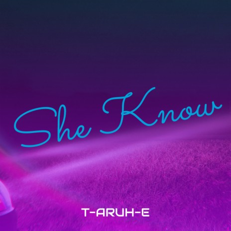 She Know | Boomplay Music